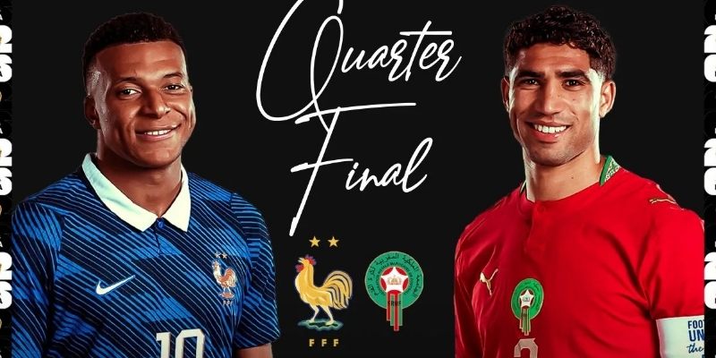 Pháp vs Morocco quyết tâm đánh bại đối thủ